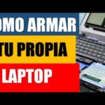 Cómo Armar Tu Propia Laptop Paso a Paso