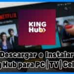 Cómo Descargar King Hub En Tu Laptop