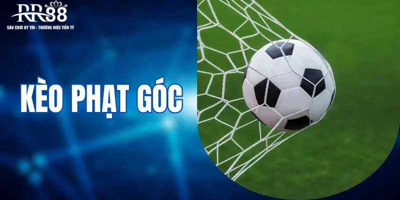 Kèo phạt góc