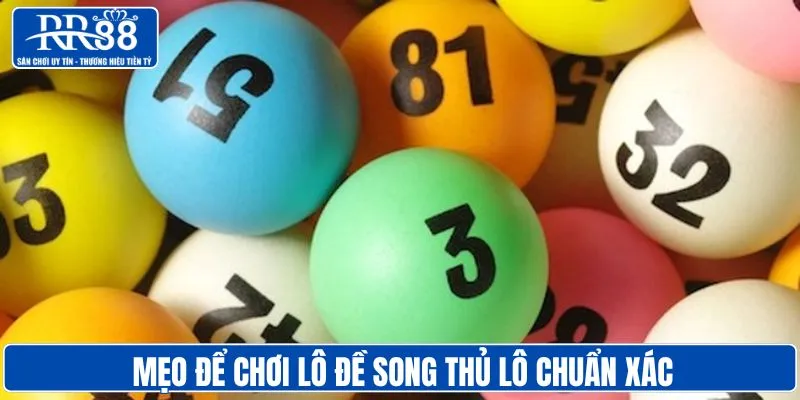 Mẹo soi lô đề song thủ lô chuẩn xác