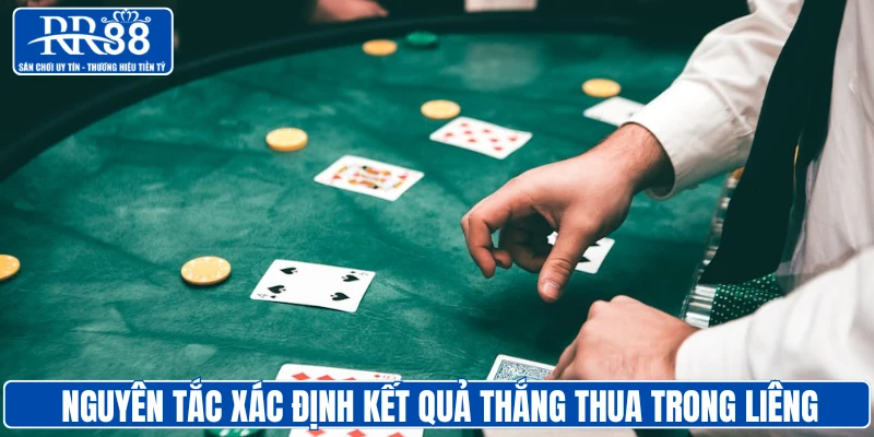 Nguyên tắc xác định kết quả thắng thua trong ván Liêng